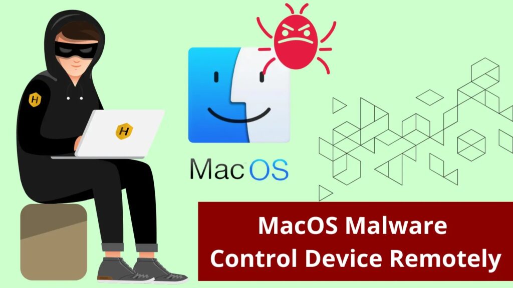 New MacOS malware allows attackers to control your device remotely